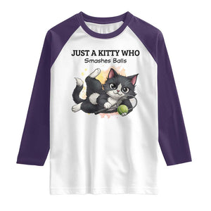 Just A Kitty Who Smashes Balls Raglan Shirt Funny Tennis Cat Gift TS12 White Purple Print Your Wear