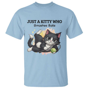 Just A Kitty Who Smashes Balls T Shirt Funny Tennis Cat Gift TS12 Light Blue Print Your Wear