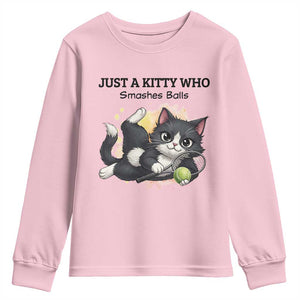 Just A Kitty Who Smashes Balls Youth Sweatshirt Funny Tennis Cat Gift TS12 Light Pink Print Your Wear