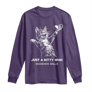 Funny Cat Plays Tennis Long Sleeve Shirt Just A Kitty Who Smashes Balls TS12 Purple Print Your Wear