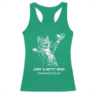 Funny Cat Plays Tennis Racerback Tank Top Just A Kitty Who Smashes Balls TS12 Irish Green Print Your Wear