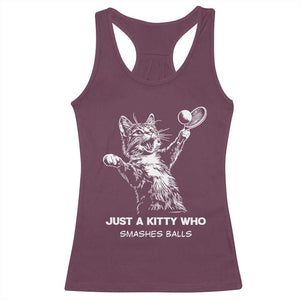 Funny Cat Plays Tennis Racerback Tank Top Just A Kitty Who Smashes Balls TS12 Maroon Print Your Wear