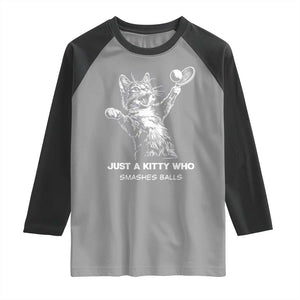 Funny Cat Plays Tennis Raglan Shirt Just A Kitty Who Smashes Balls TS12 Sport Gray Black Print Your Wear