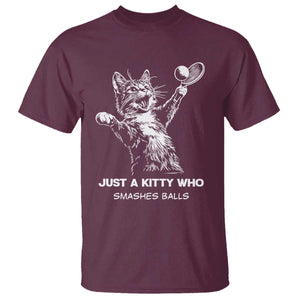 Funny Cat Plays Tennis T Shirt Just A Kitty Who Smashes Balls TS12 Maroon Print Your Wear