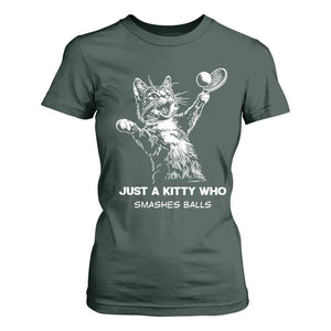 Funny Cat Plays Tennis T Shirt For Women Just A Kitty Who Smashes Balls TS12 Dark Forest Green Print Your Wear