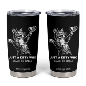 Funny Cat Plays Tennis Tumbler Cup Just A Kitty Who Smashes Balls TS12 Black Print Your Wear