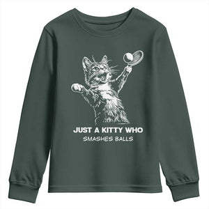 Funny Cat Plays Tennis Youth Sweatshirt Just A Kitty Who Smashes Balls TS12 Dark Forest Green Print Your Wear