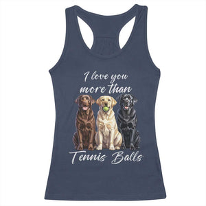 Funny Labrador Tennis Lover Racerback Tank Top I Love You More Than Tennis Ball TS12 Navy Print Your Wear
