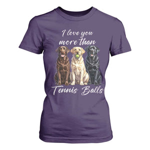 Funny Labrador Tennis Lover T Shirt For Women I Love You More Than Tennis Ball TS12 Purple Print Your Wear