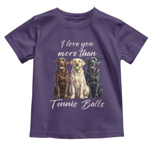 Funny Labrador Tennis Lover Toddler T Shirt I Love You More Than Tennis Ball TS12 Purple Print Your Wear