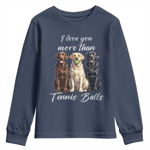 Funny Labrador Tennis Lover Youth Sweatshirt I Love You More Than Tennis Ball TS12 Navy Print Your Wear