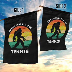 Id Rather Be Playing Tennis Garden Flag Vintage Retro Bigfoot Tennis Player Gift TS12 Print Your Wear
