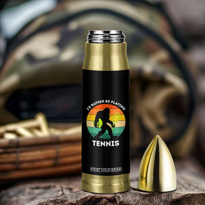 Id Rather Be Playing Tennis Bullet Tumbler Vintage Retro Bigfoot Tennis Player Gift TS12 Print Your Wear