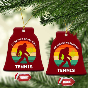 Id Rather Be Playing Tennis Ceramic Ornament Vintage Retro Bigfoot Tennis Player Gift TS12 Print Your Wear