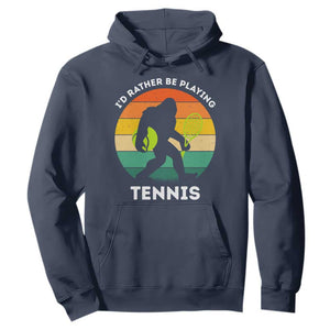 Id Rather Be Playing Tennis Hoodie Vintage Retro Bigfoot Tennis Player Gift TS12 Navy Print Your Wear