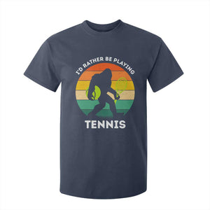 Id Rather Be Playing Tennis T Shirt For Kid Vintage Retro Bigfoot Tennis Player Gift TS12 Navy Print Your Wear