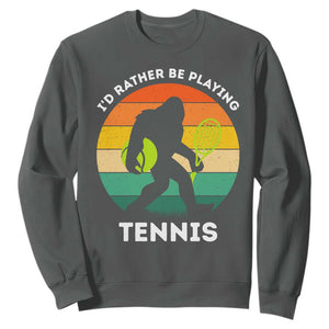 Id Rather Be Playing Tennis Sweatshirt Vintage Retro Bigfoot Tennis Player Gift TS12 Dark Heather Print Your Wear