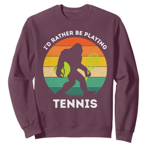 Id Rather Be Playing Tennis Sweatshirt Vintage Retro Bigfoot Tennis Player Gift TS12 Maroon Print Your Wear
