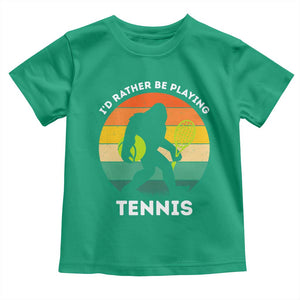 Id Rather Be Playing Tennis Toddler T Shirt Vintage Retro Bigfoot Tennis Player Gift TS12 Irish Green Print Your Wear