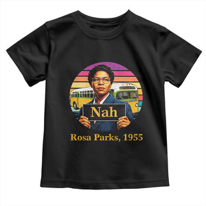 Rosa Parks Quote Toddler T Shirt The Only Tired I Was Was Tired Of Giving In TS12 Black Print Your Wear