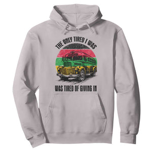 Rosa Parks Tired Of Giving In Hoodie Civil Bus Protest TS12 Ice Gray Print Your Wear