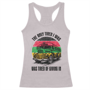 Rosa Parks Tired Of Giving In Racerback Tank Top Civil Bus Protest TS12 Ice Gray Print Your Wear