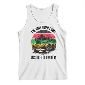 Rosa Parks Tired Of Giving In Tank Top Civil Bus Protest TS12 White Print Your Wear
