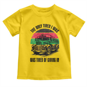 Rosa Parks Tired Of Giving In Toddler T Shirt Civil Bus Protest TS12 Daisy Print Your Wear