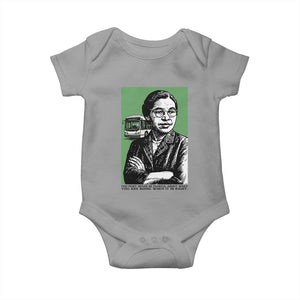 Rosa Parks Quote Baby Onesie Never Be Fearful When It Is Right TS12 Sport Gray Print Your Wear