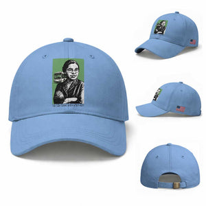 Rosa Parks Quote Baseball Cap Never Be Fearful When It Is Right TS12 Baseball Cap Universal Fit Light Blue Print Your Wear