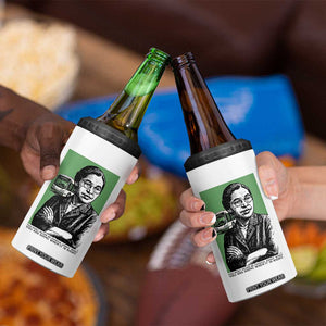 Rosa Parks Quote 4 in 1 Can Cooler Tumbler Never Be Fearful When It Is Right TS12 Print Your Wear