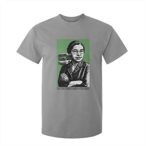 Rosa Parks Quote T Shirt For Kid Never Be Fearful When It Is Right TS12 Sport Gray Print Your Wear