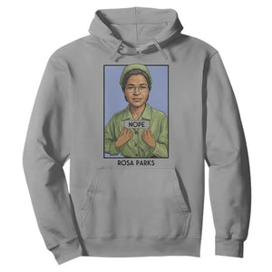 Nope Rosa Parks Hoodie Female Empowerment History Gift TS12 Sport Gray Print Your Wear