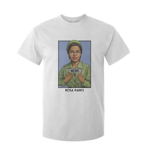 Nope Rosa Parks T Shirt For Kid Female Empowerment History Gift TS12 White Print Your Wear