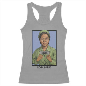 Nope Rosa Parks Racerback Tank Top Female Empowerment History Gift TS12 Sport Gray Print Your Wear