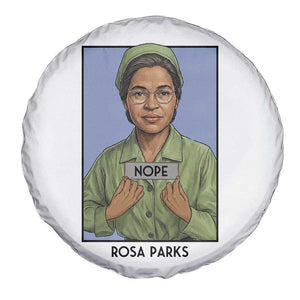 Nope Rosa Parks Spare Tire Cover Female Empowerment History Gift TS12 Print Your Wear