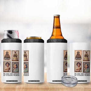 We Are The Legacy Of Strong Women 4 in 1 Can Cooler Tumbler Black History Month Gift TS12 Print Your Wear