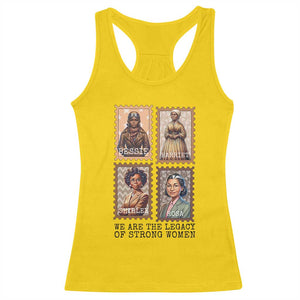 We Are The Legacy Of Strong Women Racerback Tank Top Black History Month Gift TS12 Daisy Print Your Wear