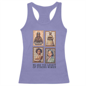 We Are The Legacy Of Strong Women Racerback Tank Top Black History Month Gift TS12 Violet Print Your Wear