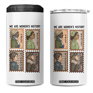 Black Women History Leaders 4 in 1 Can Cooler Tumbler Womens History Month TS12 One Size: 16 oz White Print Your Wear