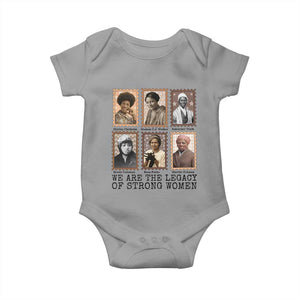 Women In History Baby Onesie We Are The Legacy Of Strong Women TS12 Sport Gray Print Your Wear