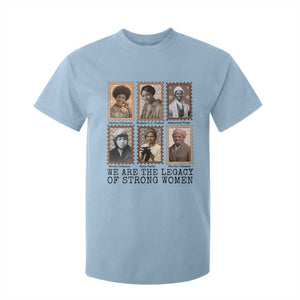 Women In History T Shirt For Kid We Are The Legacy Of Strong Women TS12 Light Blue Print Your Wear
