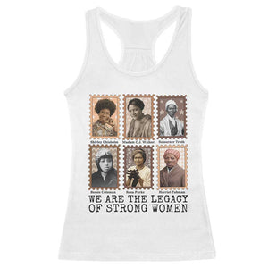 Women In History Racerback Tank Top We Are The Legacy Of Strong Women TS12 White Print Your Wear