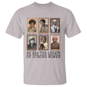 Women In History T Shirt We Are The Legacy Of Strong Women TS12 Ice Gray Print Your Wear