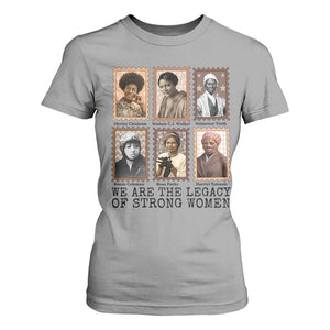 Women In History T Shirt For Women We Are The Legacy Of Strong Women TS12 Sport Gray Print Your Wear