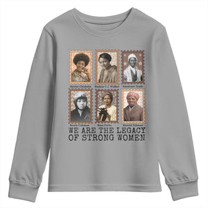 Women In History Youth Sweatshirt We Are The Legacy Of Strong Women TS12 Sport Gray Print Your Wear