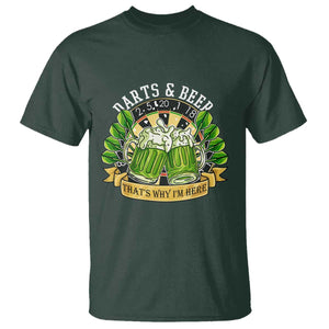 Beer And Darts St Patricks Day Gift T Shirt That Is Why I Am Here TS12 Dark Forest Green Print Your Wear