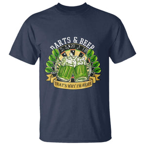 Beer And Darts St Patricks Day Gift T Shirt That Is Why I Am Here TS12 Navy Print Your Wear