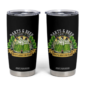 Beer And Darts St Patricks Day Gift Tumbler Cup That Is Why I Am Here TS12 Black Print Your Wear
