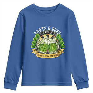 Beer And Darts St Patricks Day Gift Youth Sweatshirt That Is Why I Am Here TS12 Royal Blue Print Your Wear